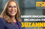 Suzanne Sáez asume como gerente educativa interina del ITSE