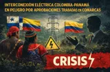 Proyecto eléctrico con Colombia entra en zona roja por permisos en comarcas
