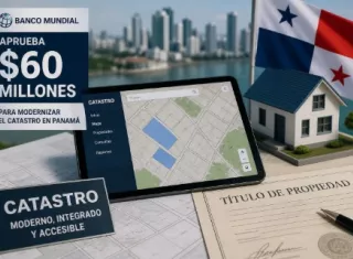 Banco Mundial aprueba $60 millones para modernizar catastro en Panamá